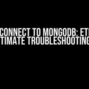 Cannot Connect to MongoDB: ETIMEOUT – The Ultimate Troubleshooting Guide