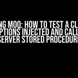 Mastering Moq: How to Test a Class that Gets IOptions Injected and Calls a SQL Server Stored Procedure