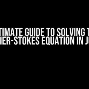 The Ultimate Guide to Solving the CFD Navier-Stokes Equation in Julia